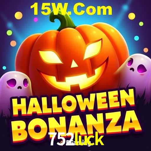 Bonus Features 752luck